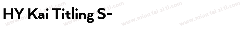 HY Kai Titling S字体转换